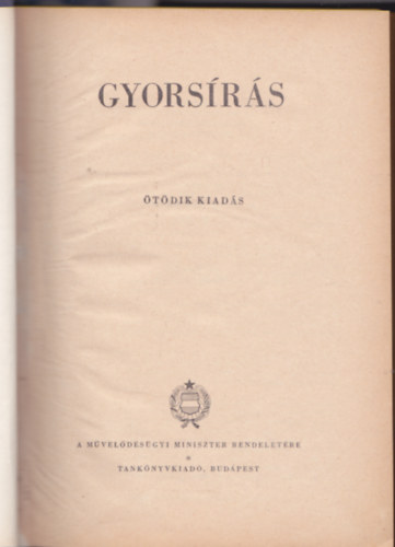 Dr. Kiss- Dr. Huttern� - Gyors�r�s. (I-III. r�sz egybek�tve)