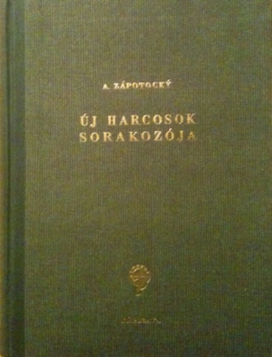 A. Zápotocky - Új harcosok sorakozója