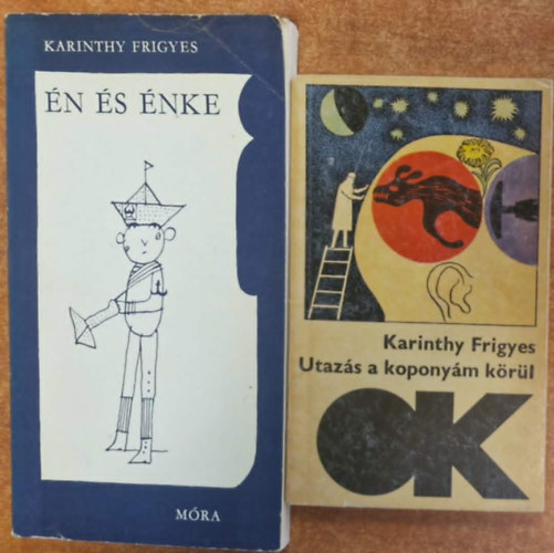 Karinthy Frigyes - 2db Karinthy Frigyes k�nyv:: �n �s �nke,Utaz�s a kopony�m k�r�l