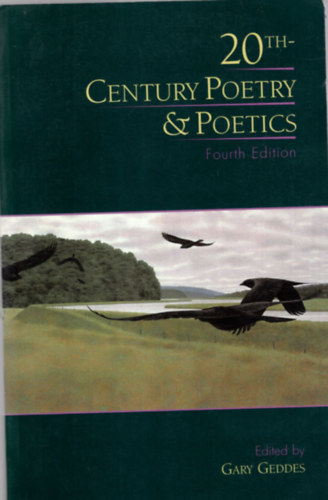 Gary Geddes - 20 th- Century Poetry & Poetics