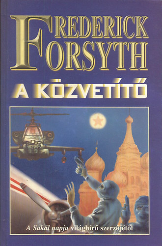 Frederick Forsyth - A közvetítő
