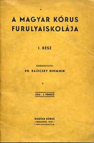 Rajeczky Benjamin - A Magyar K�rus furulyaiskol�ja I. r�sz