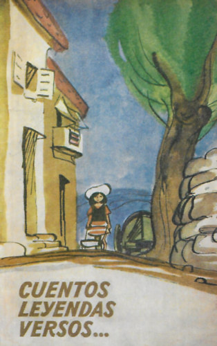 Szerzői kollektíva - Cuentos, leyendas, versos...