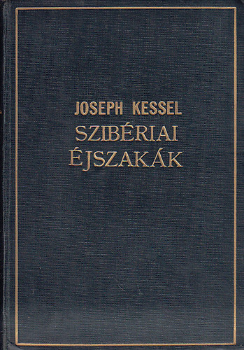Joseph Kessel - Szib�riai �jszak�k