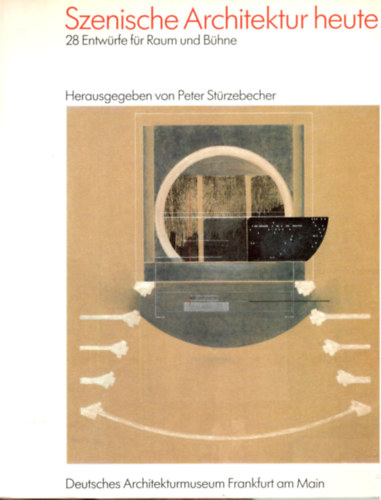 Peter Stürzebecher (Hrsg.) - Szenische Architektur heute