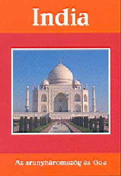 Feh�r Hajni - India - Az aranyh�romsz�g �s Goa