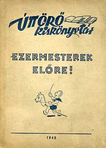 P�los Mih�ly T�th Tibor P�l - Ezermesterek el�re!