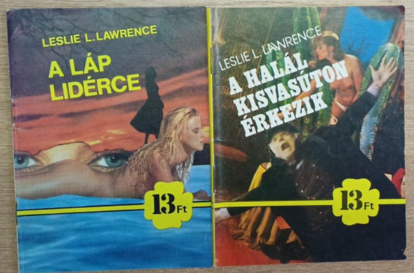 Leslie L. Lawrence - A hall kisvaston rkezik + A lp lidrce (els kiadsok) (2 db)