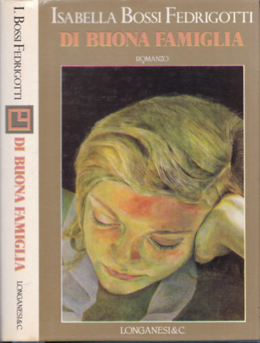 Isabella Bossi Fedrigotti - Di buona famiglia (olasz nyelvű)