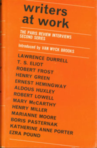 George Plimpton  (szerk.) - Writers at Work