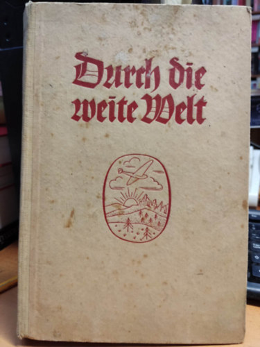 Franck'sche Verlagsbuchhandlung - Durch die weite Welt - Ein Buch fr jung und alt - Natur, Sport und Technik. 19. Band