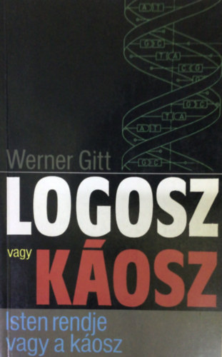 J. Werner Gitt - Logosz vagy k�osz