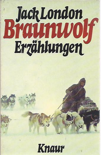 Jack London - Braunwolf