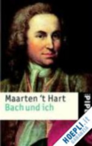 Maarten 't Hart - Bach und ich (inkl. CD)