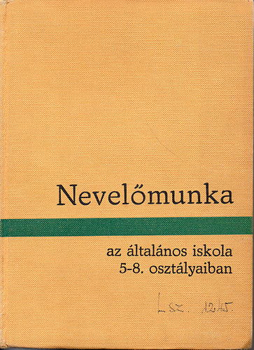 Pataki-T�th-Hunyady  (szerk.) - Nevel�munka az �ltal�nos iskola 5-8. oszt�lyaiban