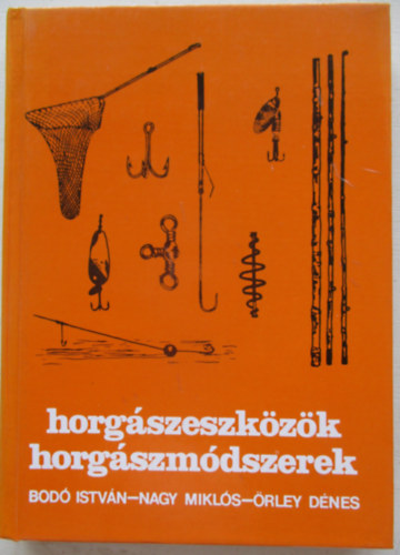 Bod-Nagy-rley - Horgszeszkzk, horgszmdszerek