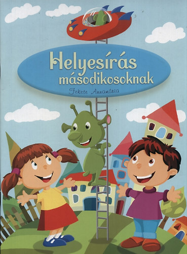 Fekete Annam�ria - Helyes�r�s m�sodikosoknak