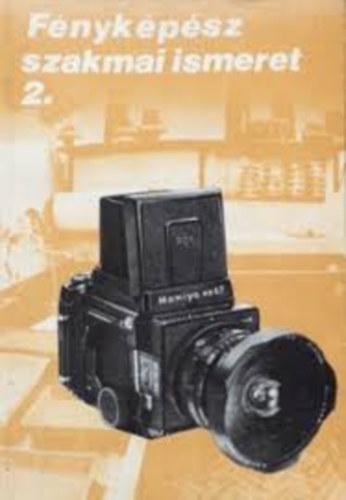 P�l Endre - F�nyk�p�sz szakmai ismeret 2.