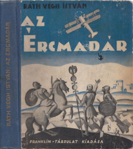 Ráth-Végh István - Az ércmadár (I. kiadás)