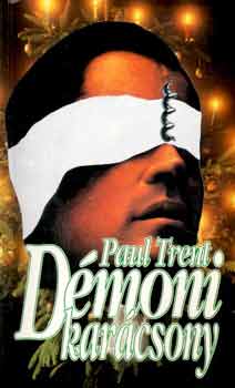 Paul Trent (Paksi Endre) - Démoni karácsony