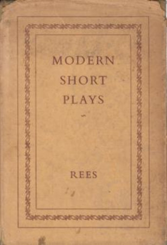 Leslie Rees (ed) - Modern Short Plays