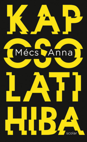 Mécs Anna - Kapcsolati hiba