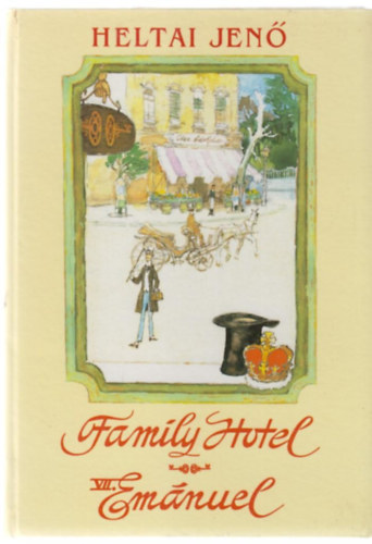 Heltai Jen - Family hotel - VII. Emnuel