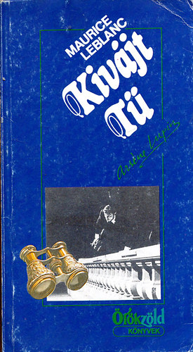 Maurice Leblanc - Kiv�jt t�