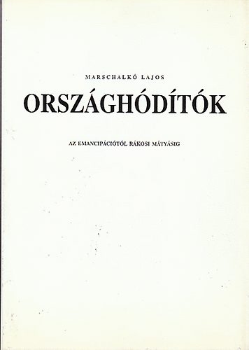 Marschalk Lajos - Orszghdtk