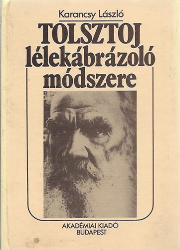 Karancsy Lszl - Tolsztoj llekbrzol mdszere