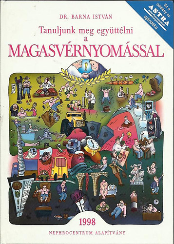 Dr. Barna Istv�n - Tanuljunk meg egy�tt�lni a magasv�rnyom�ssal