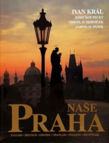 Ivan Král - Naše Praha