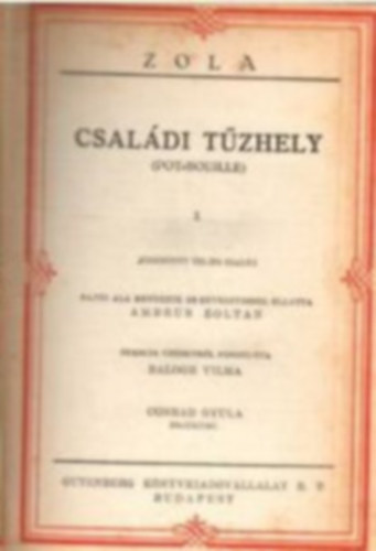 Zola - Családi tűzhely I-IV. (két kötetben)
