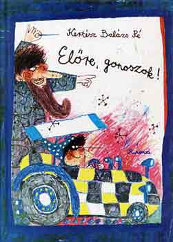 Kert�sz Bal�zs B� - El�re, gonoszok!