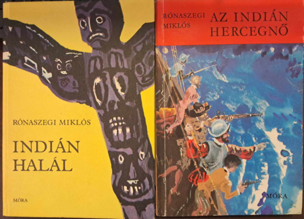 Mikls Rnaszegi - 2 db Rnaszegi Mikls ktet: Az indin hercegn+Indin hall