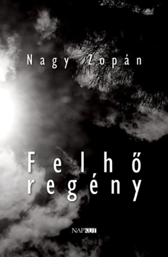 Nagy Zopn - Felh regny
