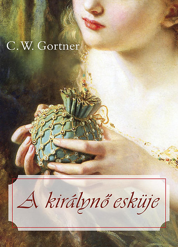 C. W. Gortner - A kirlyn eskje
