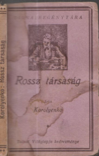 Korolyenko - Rossz trsasg (Tolnai Regnytra)