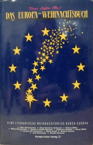 Klaus L�ffler - Das Europa - Weihnachtsbuch. Eine Literarische Weihnachtsreise durch Europa