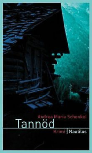 Andrea Maria Schenkel - Tann�d