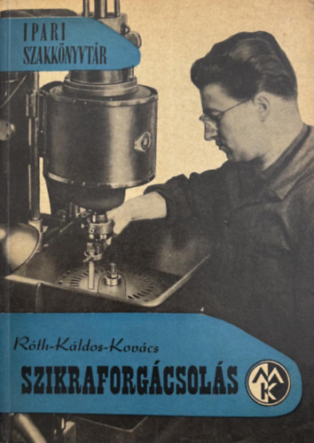 Gerg� Ferenc - Szikraforg�csol�s