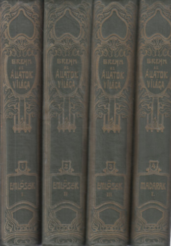 Alfred Brehm - Az állatok világa I-X. (1-10.)- I. magyarnyelvű kiadás