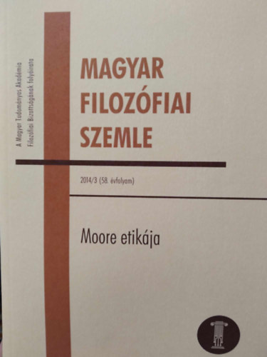 Magyar Filozófiai Szemle 2014/3. - Moore etikája