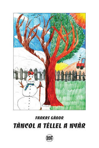 Farkas Gábor - Táncol a téllel a nyár