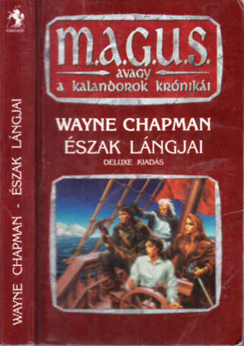 Wayne Chapman - szak lngjai (magus)- deluxe kiads