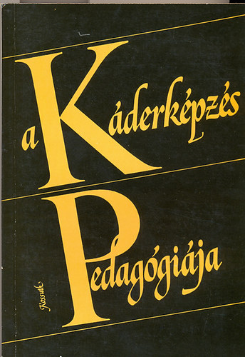 Zrinszky Lszl Dr.  (szerk.) - A kderkpzs pedaggija