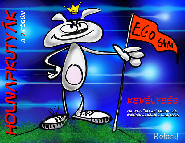 Holnapkuty�k - A 7 f�b�n - Kev�lys�g