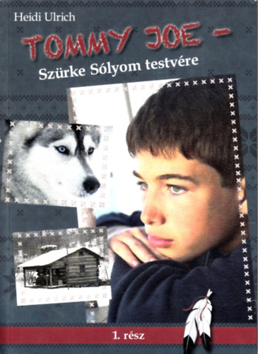 Heidi Ulrich - Szürke Sólyom testvére