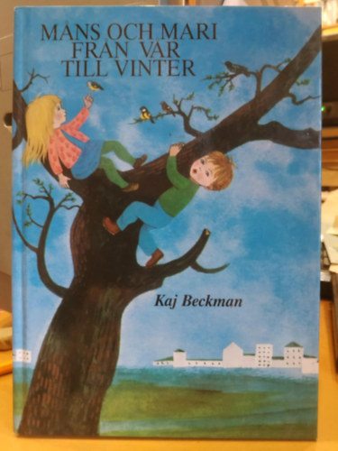 Kaj Beckman - Mans och Mari fran var till vinter (En bok f�r alla)