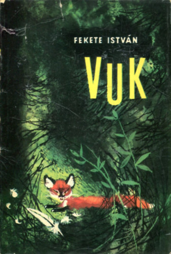 Fekete Istvn - Vuk (Csergezn Pl rajzaival)
